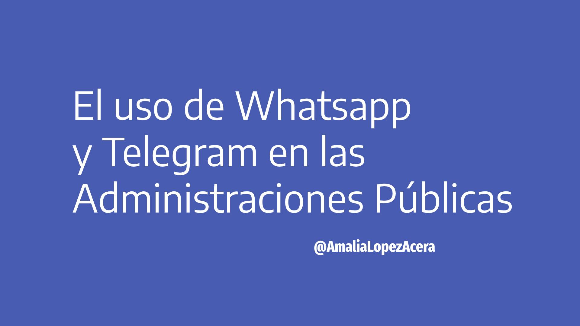 el uso de whatsapp y telegram en las administraciones públicas
